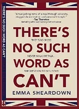 There's no such word as can't - Book by Emma Sheardown